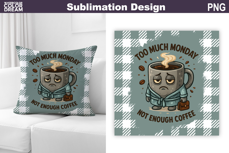 Funny Coffee Quote Sublimation | Coffee Pillow Design