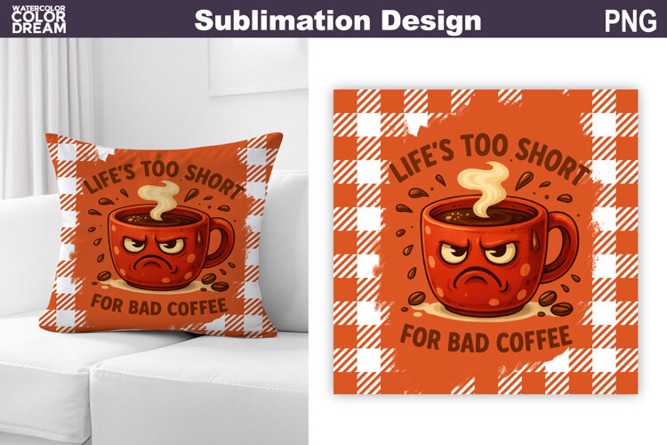 Funny Coffee Quote Sublimation | Coffee Pillow Design example image 1