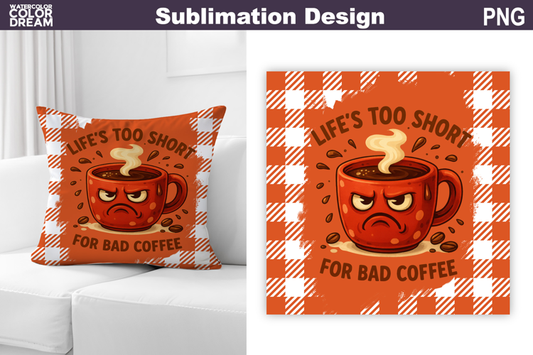 Funny Coffee Quote Sublimation | Coffee Pillow Design