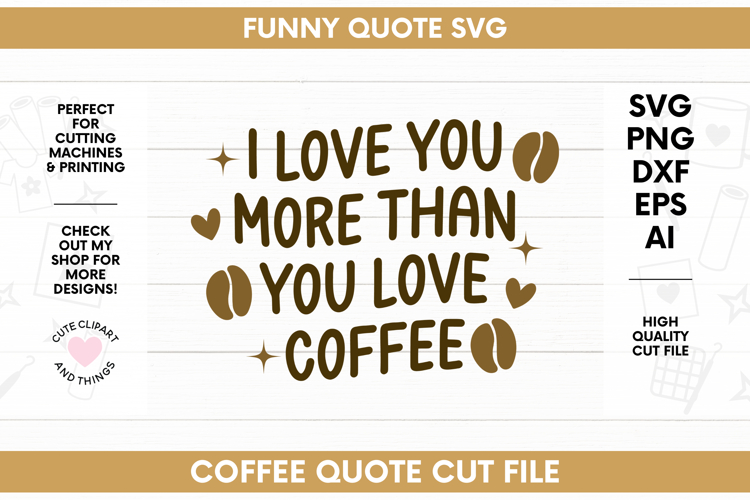 Coffee SVG | Funny Quote SVG | Funny Coffee Quote