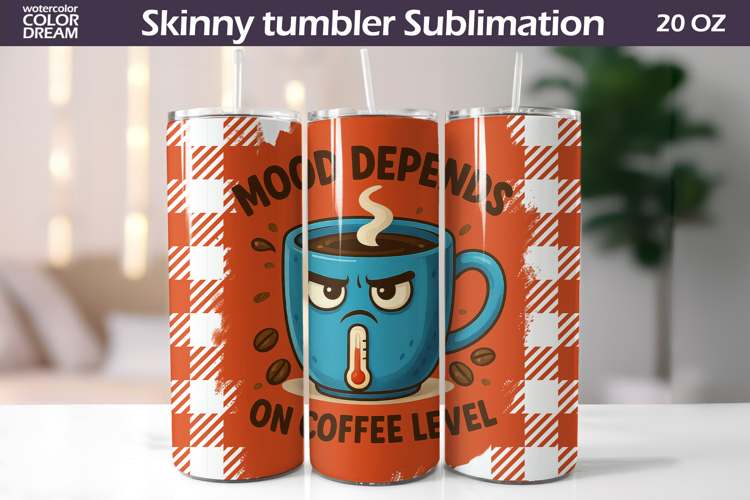 Funny Coffee Mood Tumbler Wrap | Coffee Level Quote