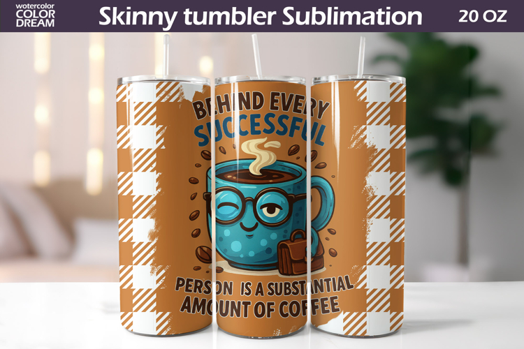 Successful Person Coffee Tumbler Wrap | Funny Quote