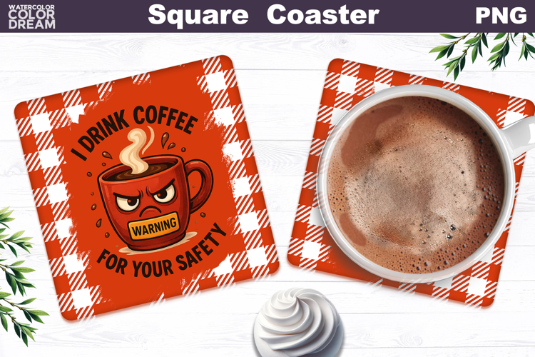 Funny Coffee Square Coaster | Coffee Quote Sublimation
