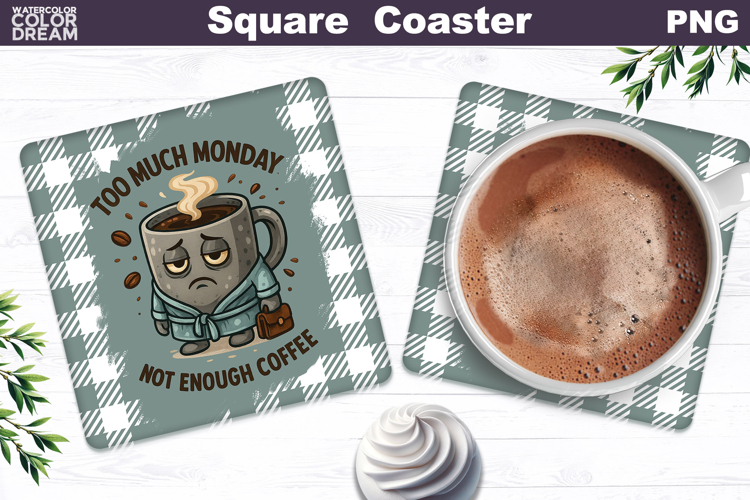 Funny Coffee Square Coaster | Coffee Quote Sublimation