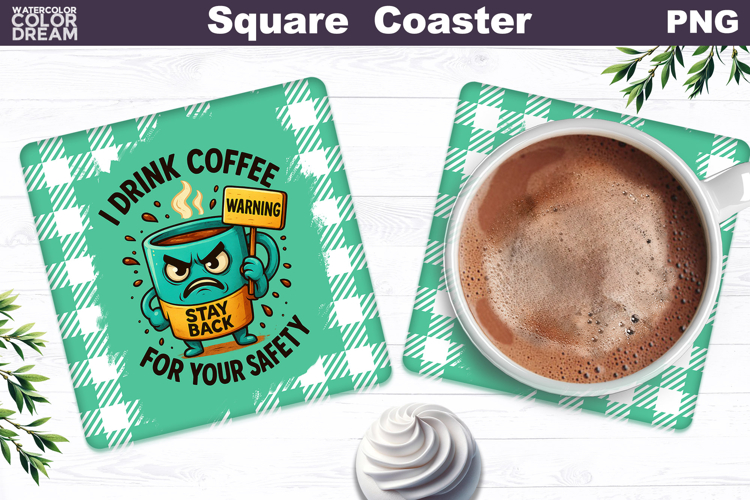 Funny Coffee Square Coaster | Coffee Quote Sublimation