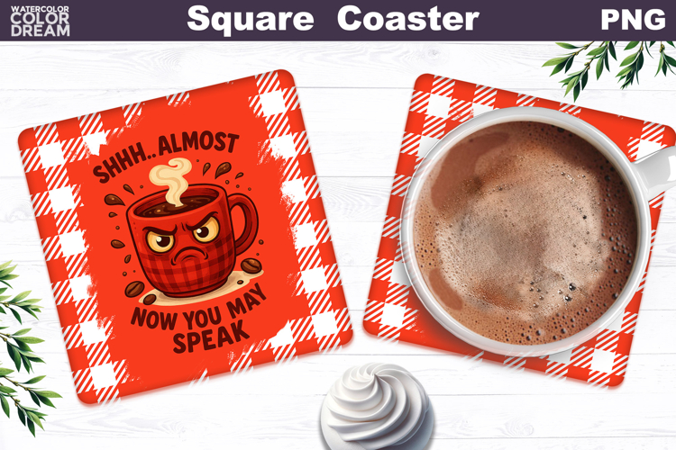Funny Coffee Square Coaster | Coffee Quote Sublimation