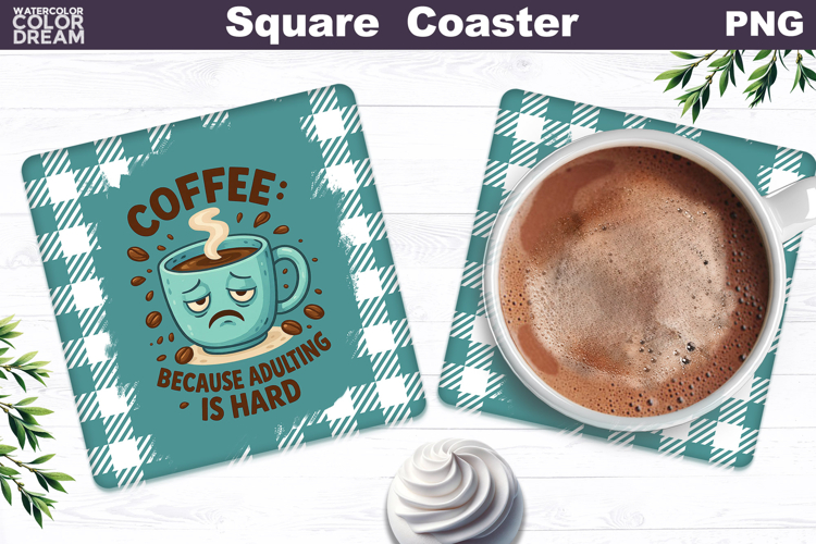 Funny Coffee Square Coaster | Coffee Quote Sublimation