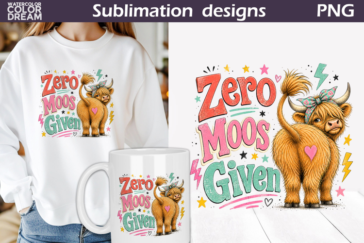 Highland Cow Quote | Funny Cow Sublimation