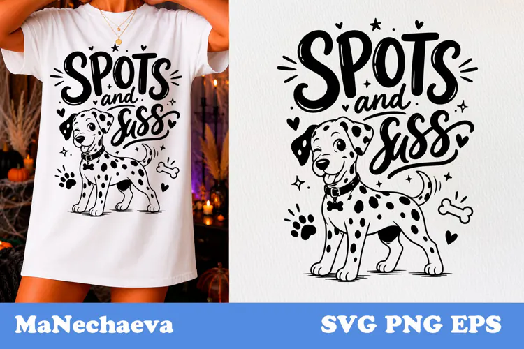 Funny Animal Quote SVG | Dalmatian Spots And Sass