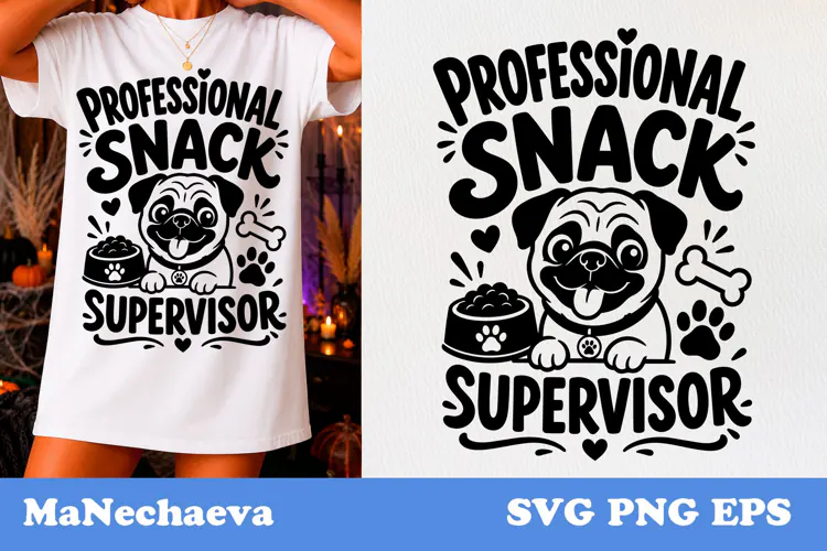 Funny Animal Quote SVG | Pug Snack Supervisor