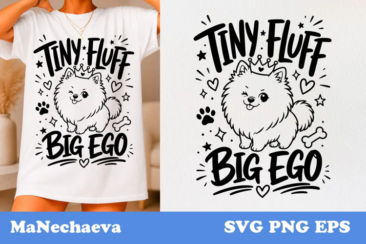 Funny Animal Quote SVG | Pomeranian Tiny Fluff Big Ego