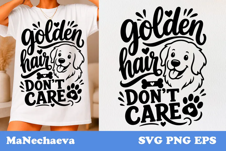 Funny Animal Quote SVG | Golden Retriever Hair Dont Care