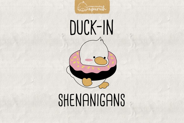 Duck Funny Witty Meme Quotes Sublimation example image 1