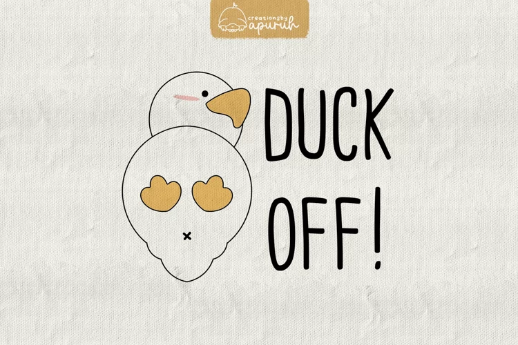 Duck Funny Witty Meme Quotes Sublimation