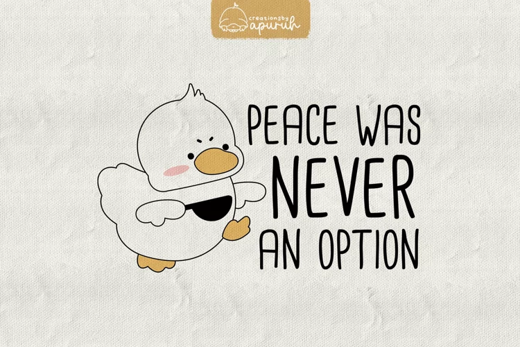 Duck Funny Witty Meme Quotes Sublimation