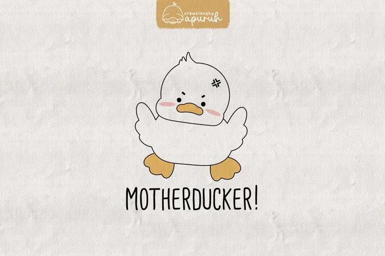 Duck Funny Witty Meme Quotes Sublimation example image 1