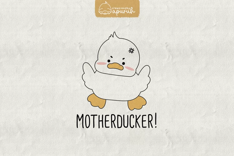 Duck Funny Witty Meme Quotes Sublimation