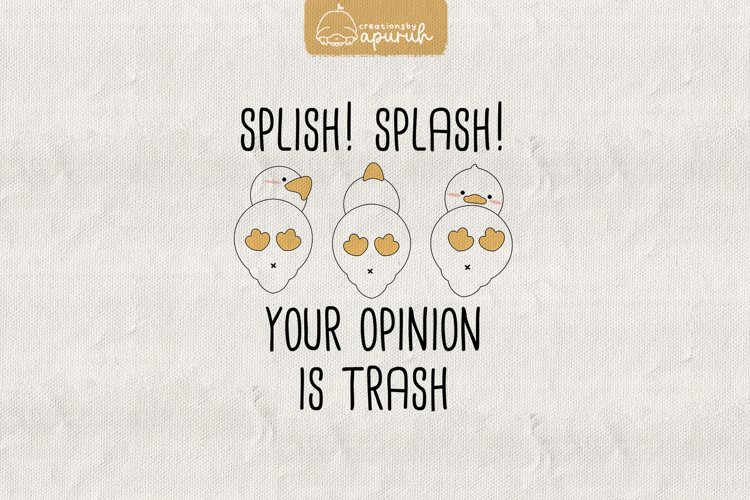 Duck Funny Witty Meme Quotes Sublimation example image 1