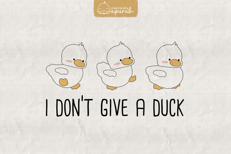 Duck Funny Witty Meme Quotes Sublimation example image 1
