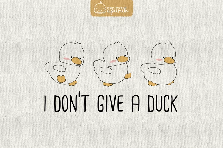 Duck Funny Witty Meme Quotes Sublimation