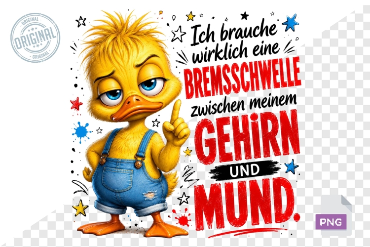 Funny Duck German Saying Sublimation PNG Design File