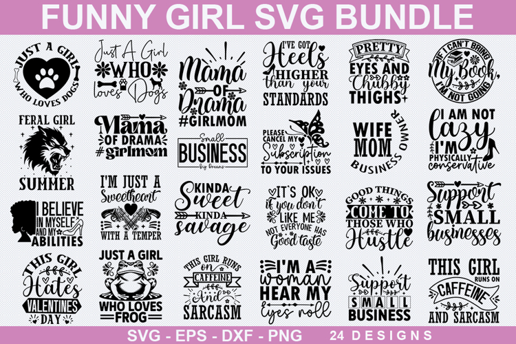 Funny Girl SVG Bundle - Funny Girl Design,Funny Funny Quotes
