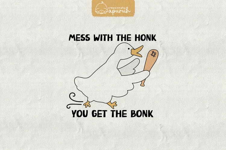 Funny Goose Meme Quotes Sublimation 06