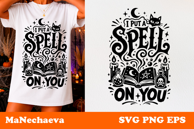 Funny Halloween Quote SVG | I Put A Spell On You