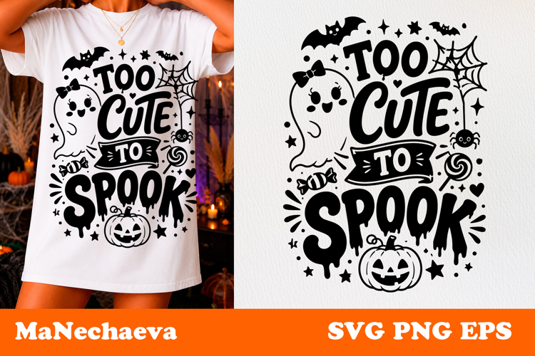 Funny Halloween Quote SVG | Too Cute To Spook