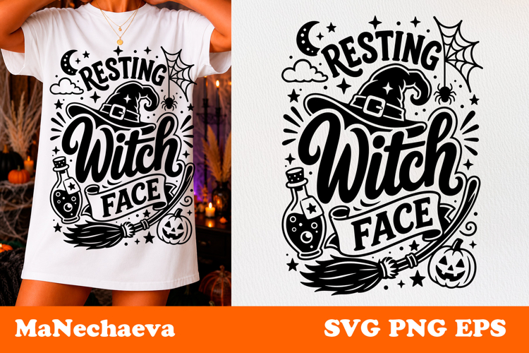 Funny Halloween Quote SVG | Resting Witch Face