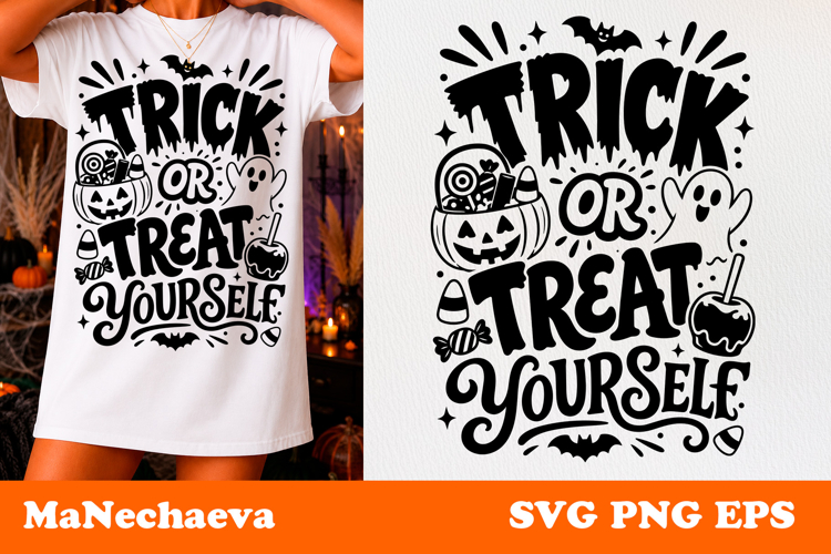 Funny Halloween Quote SVG | Trick Or Treat Yourself