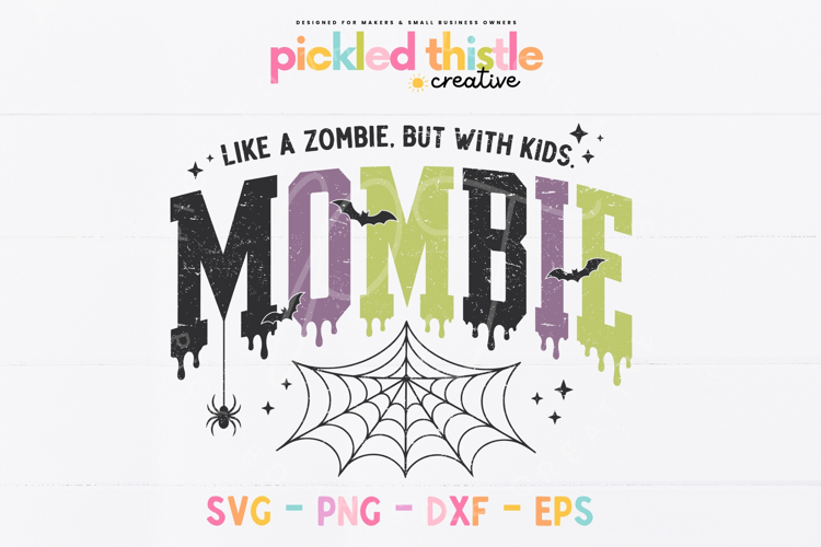 Mombie SVG PNG, Like A Zombie But With Kids