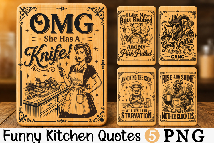 Funny Kitchen Quotes PNG, Engrave Cutting Board Design