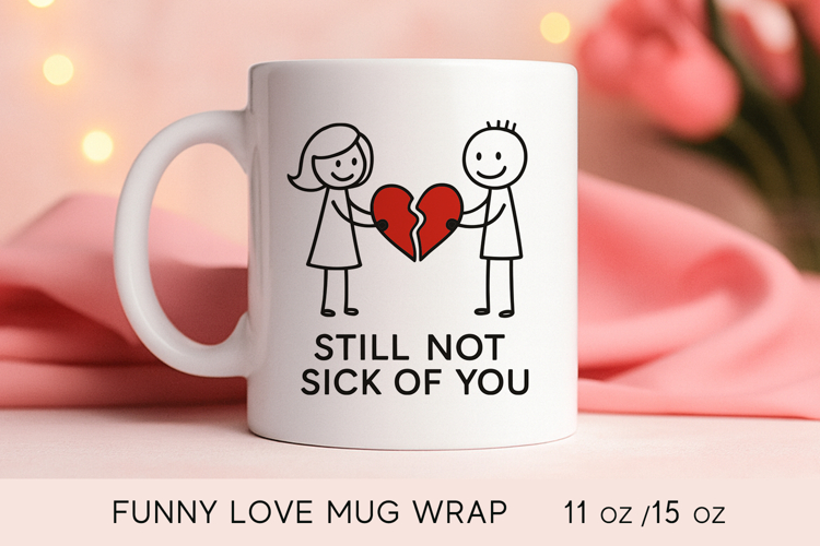 Funny valentines day mug, mug valentine design, antivalentin