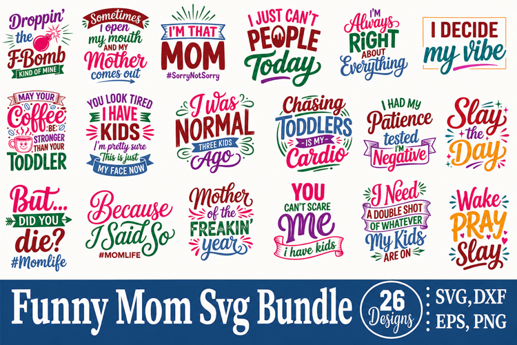 Funny Mom Designs Svg Bundle