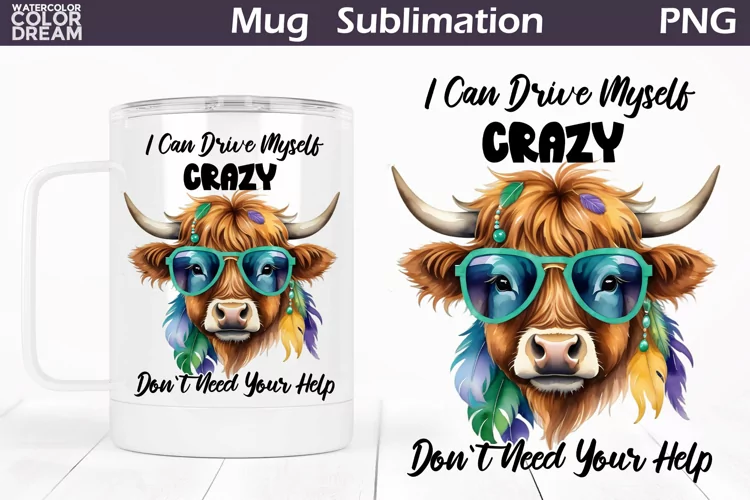 Funny Crazy Cow Mug | Sarcastic Quote Mug Wrap