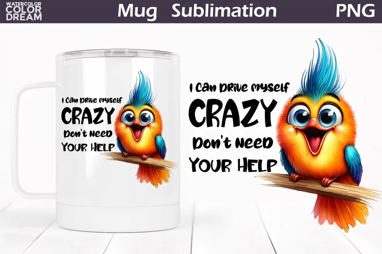 Funny Bird Mug | Sarcastic Quote Mug Wrap