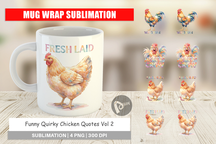 Quirky Chicken Quotes Mug Wrap