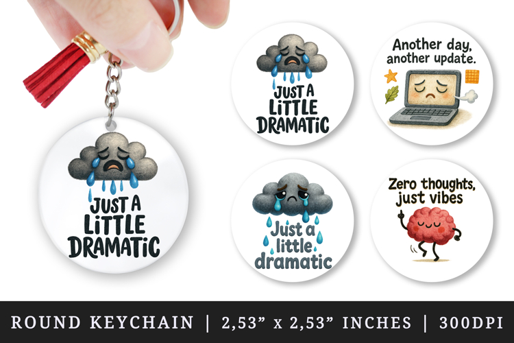 Funny Quote round keychain pintable sublimation design png