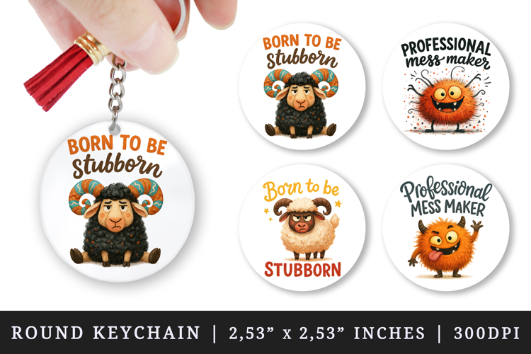 Funny Quote round keychain pintable sublimation design png