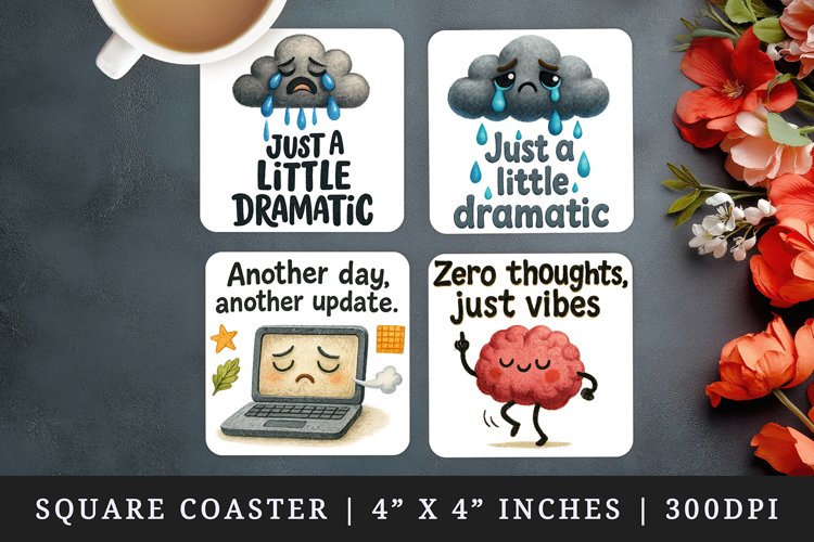 Funny Quote square coaster sublimation, coasters design