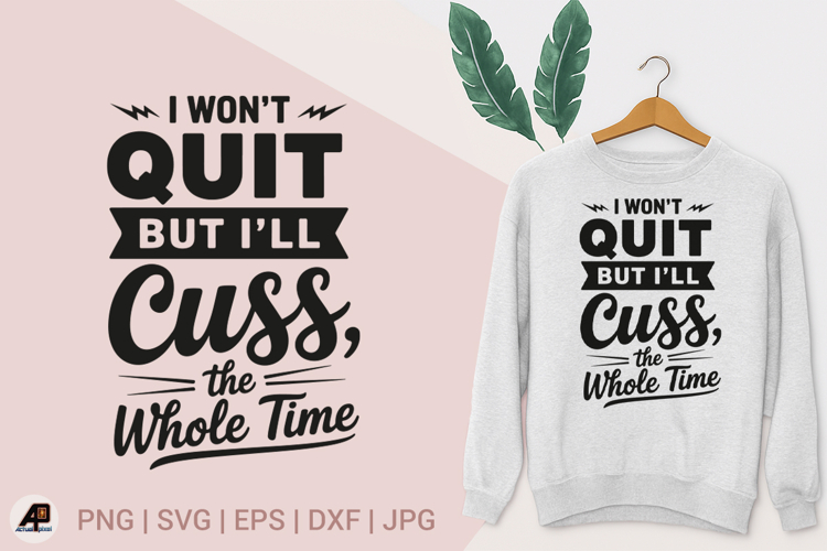 Funny Sarcastic Quotes SVG PNG