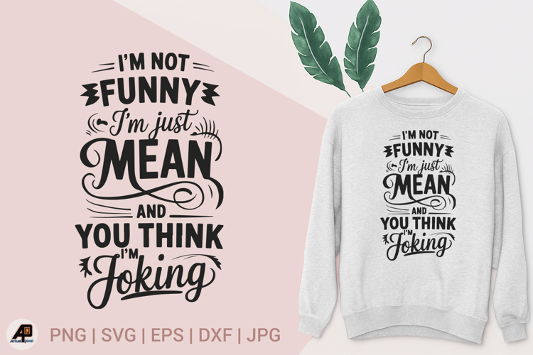 Funny Sarcastic Quotes SVG PNG