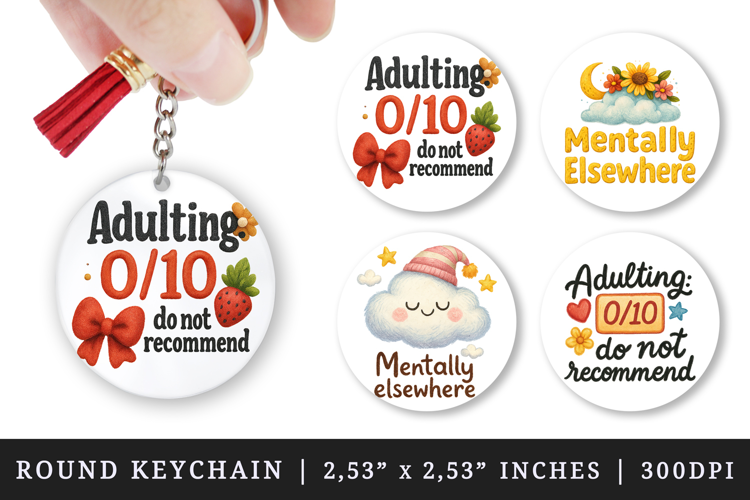 Funny Quotes round keychain pintable sublimation design png