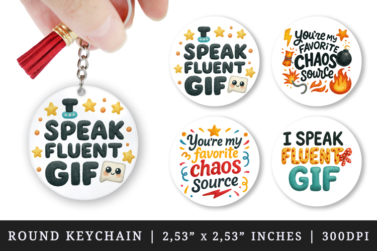 Funny Quotes round keychain pintable sublimation design png