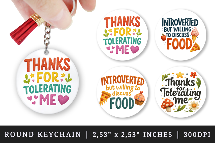 Funny Quotes round keychain pintable sublimation design png
