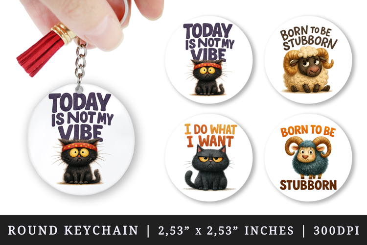 Funny Quotes round keychain pintable sublimation design png