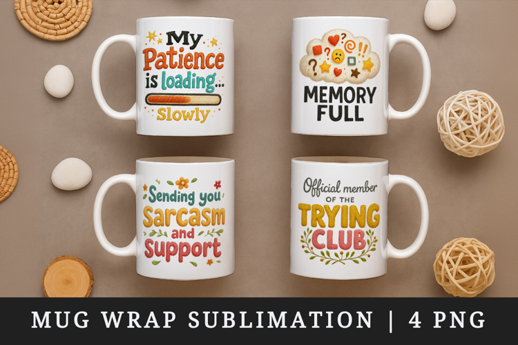 Funny Quotes mug wrap printable sublimation design