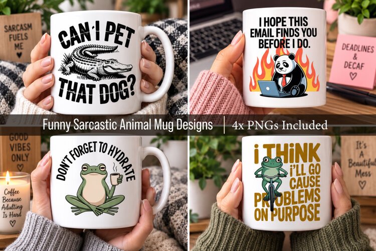 4x Funny Sarcastic Animal Mug Designs example image 1