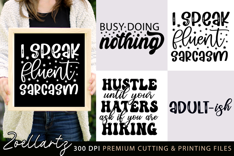 Funny Quote SVG Funny T-shirt Mug Design Sarcastic Quote SVG